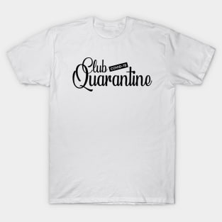 Club Quarantine black T-Shirt